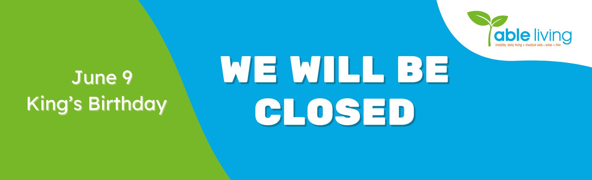 King's Birthday - We will be Closed