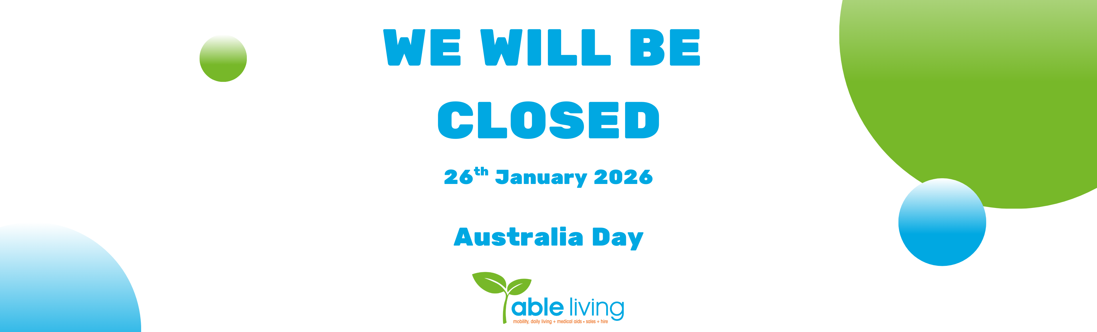 We will be closed - 26th January 2026
